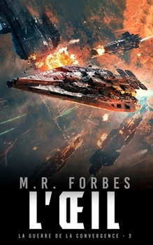L’ŒIL (La Guerre de la Convergence) (French Edition)