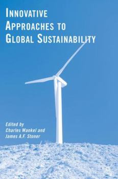 Hardcover Innovative Approaches to Global Sustainability Book