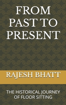 Paperback From Past to Present: The Historical Journey of Floor Sitting Book