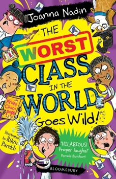 Paperback The Worst Class in the World Goes Wild! Book