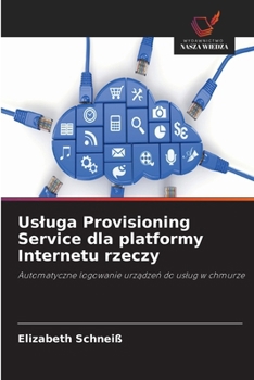 Paperback Usluga Provisioning Service dla platformy Internetu rzeczy [Polish] Book