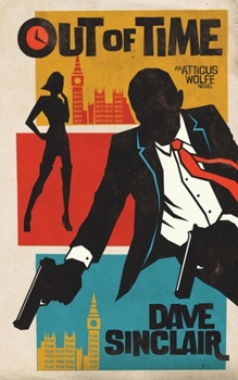 Paperback Out Of Time: An Atticus Wolfe Novel Book