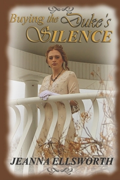 Buying the Duke's Silence - Book #2 of the Ladies of Inspiration