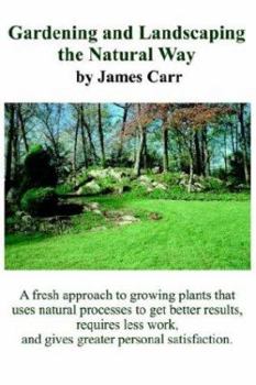 Paperback Gardening and Landscaping the Natural Way Book