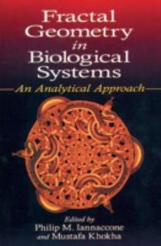 Hardcover Fractal Geometry in Biological Systems: An Analytical Approach Book