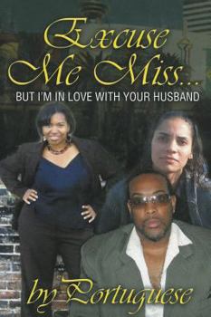 Paperback Excuse Me Miss... But I'm in Love with Your Husband Book