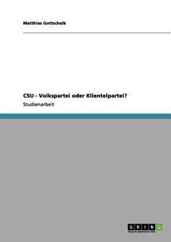 Paperback CSU - Volkspartei oder Klientelpartei? [German] Book