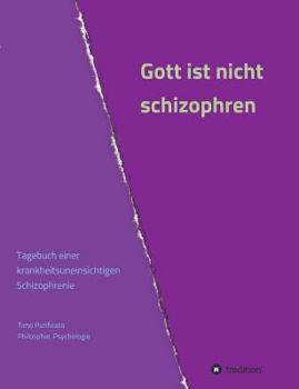 Paperback Gott ist nicht schizophren [German] Book