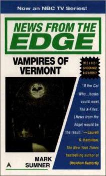 Vampires of Vermont (News from the Edge) - Book #3 of the News from the Edge