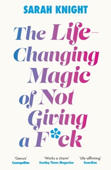 Paperback The Life-Changing Magic of Not Giving a F**k Book
