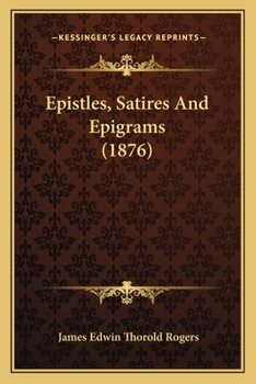 Paperback Epistles, Satires And Epigrams (1876) Book