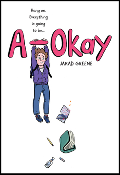 A-Okay - Book #1 of the A-Okay