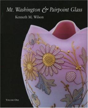 Hardcover Mt. Washington and Pairpoint Glass: Encompassing the History of the Mt. Washington Book