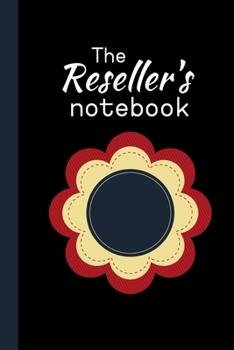 Paperback The Reseller's Notebook: Notes / Journal Planner Plain & Lined 100 pages Reseller Reselling Inventory Log, Unique Great Gift Ideas Book