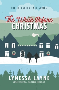 Paperback The Write Before Christmas: The Evergreen Lake Series Book