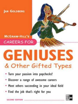 Careers for Geniuses & Other Gifted Types (Careers for You Series) - Book  of the Careers for You