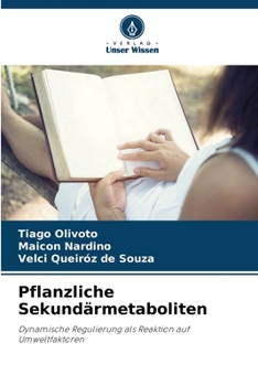 Pflanzliche Sekundärmetaboliten (German Edition)