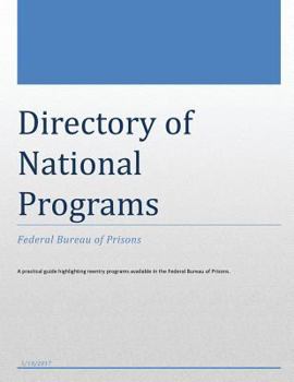 Paperback Directory of National Programs: Federal Bureau of Prisons Book