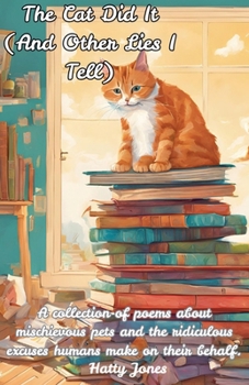Paperback The Cat Did It (And Other Lies I Tell) Book