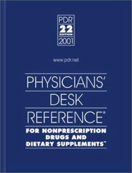 Physician's Desk Reference 2001 for Nonprescription Drugs and Dietary Supplements (PHYSICIANS' DESK REFERENCE