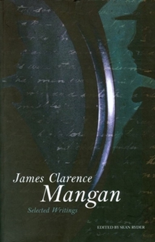 Paperback James Clarence Mangan: Selected Writings Book