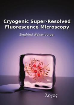 Paperback Cryogenic Super-Resolved Fluorescence Microscopy Book