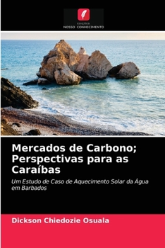 Paperback Mercados de Carbono; Perspectivas para as Caraíbas [Portuguese] Book