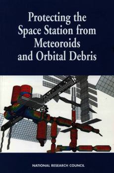 Protecting the Space Station from Meteoroids and Orbital Debris (The compass series)