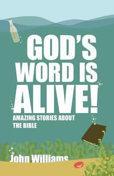 Paperback God's Word Is Alive: Amazing Stories about the Bible Book