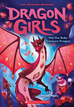 Paperback Mei the Ruby Treasure Dragon (Dragon Girls #4): Volume 4 Book