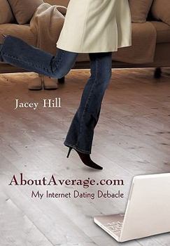 Paperback AboutAverage.com: My Internet Dating Debacle Book