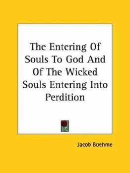 Paperback The Entering Of Souls To God And Of The Wicked Souls Entering Into Perdition Book