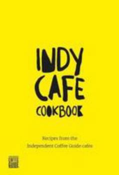 Indy Cafe Cookbook