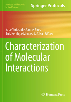 Characterization of Molecular Interactions (Methods and Protocols in Food Science)