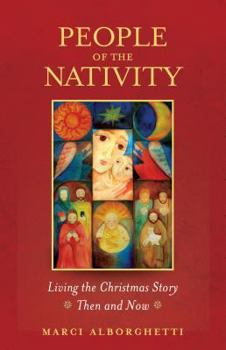 Paperback People of the Nativity: Living the Christmas Story--Then and Now Book