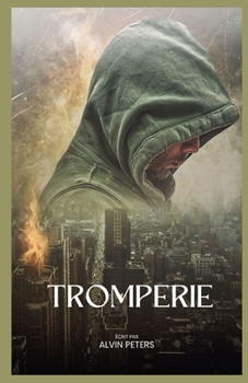 Paperback Tromperie: L'art de la tromperie [French] Book