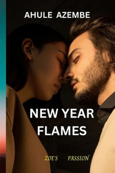 Paperback New Year Flames: Zoe's Passion Book