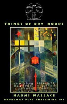 Paperback Things Of Dry Hours Book