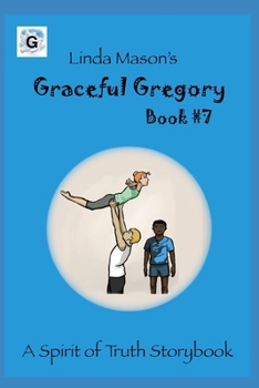 Paperback Graceful Gregory: Linda Mason's Book