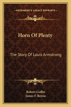 Paperback Horn Of Plenty: The Story Of Louis Armstrong Book