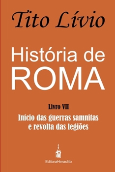 Paperback História de Roma: Início das guerras samnitas e revolta das legiões [Portuguese] Book