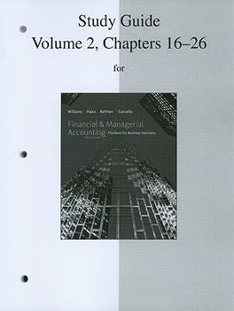 Paperback Financial & Managerial Accounting, Volume 2, Chapters 16-26: The Basis for Business Decisions Book