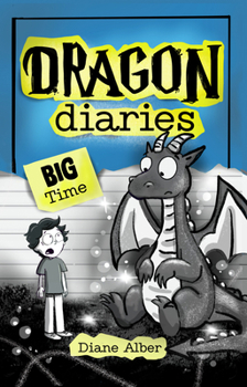 Paperback Dragon Diaries: Big Time: (Dragon Diaries-Dyslexia-Friendly, Funny, Illustrated Chapter Books for Kids Ages 6-10) Book