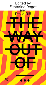 Paperback Steirischer Herbst '21: The Way Out: A Reader Book
