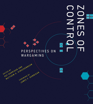 Hardcover Zones of Control: Perspectives on Wargaming Book