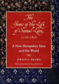 Hardcover The Years of the Life of Samuel Lane, 1718-1806: A New Hampshire Man and His World Book