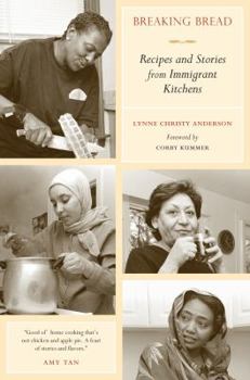 Hardcover Breaking Bread: Recipes and Stories from Immigrant Kitchens Book
