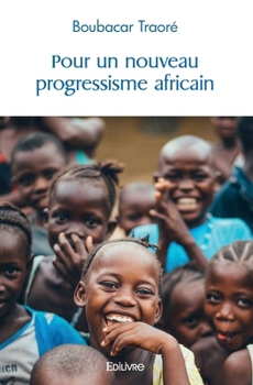 Paperback Pour un nouveau progressisme africain [French] Book