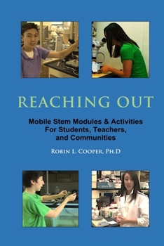 Reaching Out : Mobile STEM Modules & Activities for Students, Teachers, and Communities