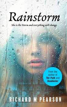 RAINSTORM: She is the storm, and now everything will change